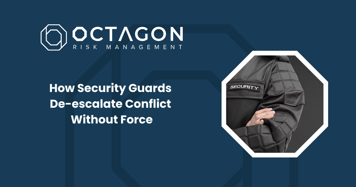 How Security Guards De-escalate Conflict Without Force