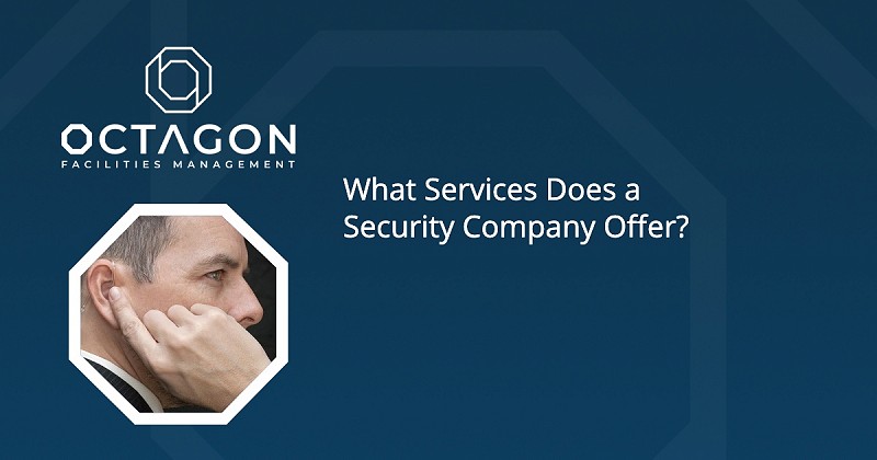 What Services does a Security Company Offer?