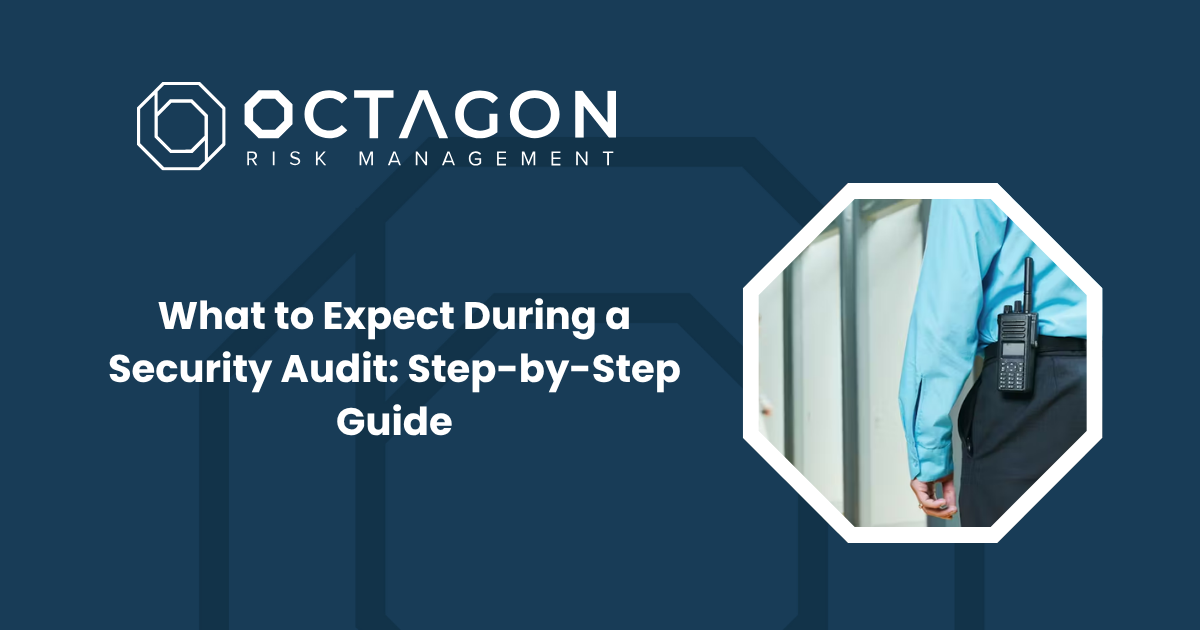 What to Expect During a Security Audit: Step-by-Step Guide